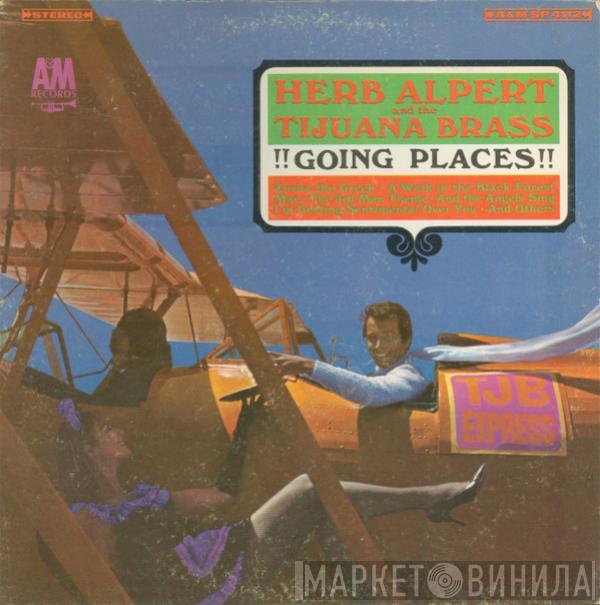  Herb Alpert & The Tijuana Brass  - !!Going Places!!
