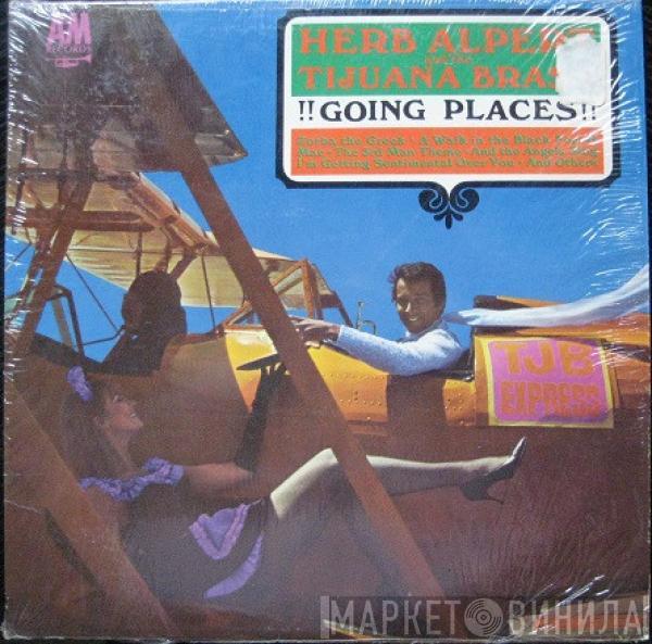  Herb Alpert & The Tijuana Brass  - !!Going Places!!