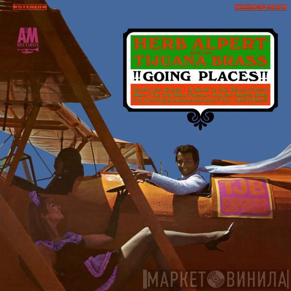  Herb Alpert & The Tijuana Brass  - !!Going Places!!