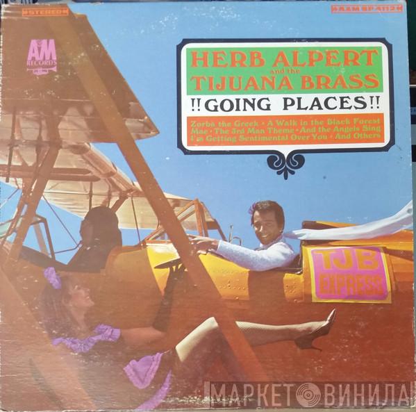  Herb Alpert & The Tijuana Brass  - !!Going Places!!
