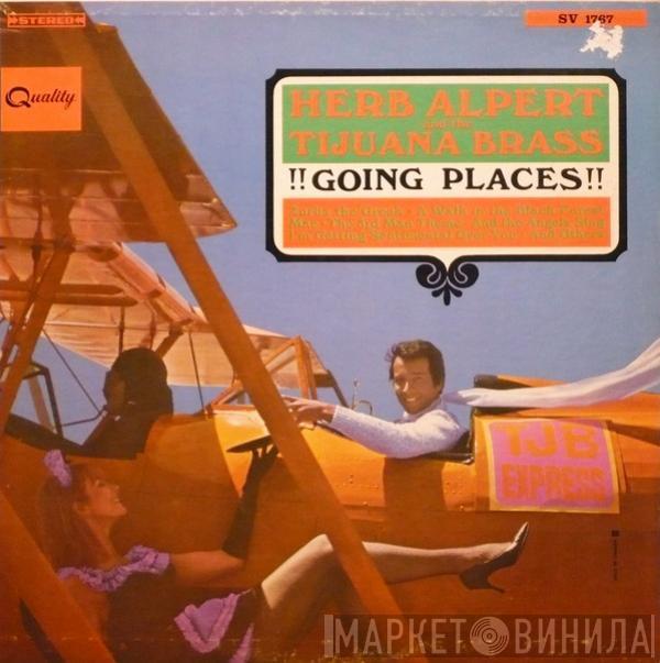  Herb Alpert & The Tijuana Brass  - !!Going Places!!