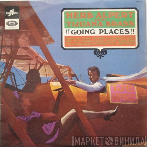 Herb Alpert & The Tijuana Brass  - !!Going Places!!