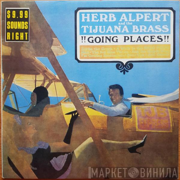  Herb Alpert & The Tijuana Brass  - !!Going Places!!