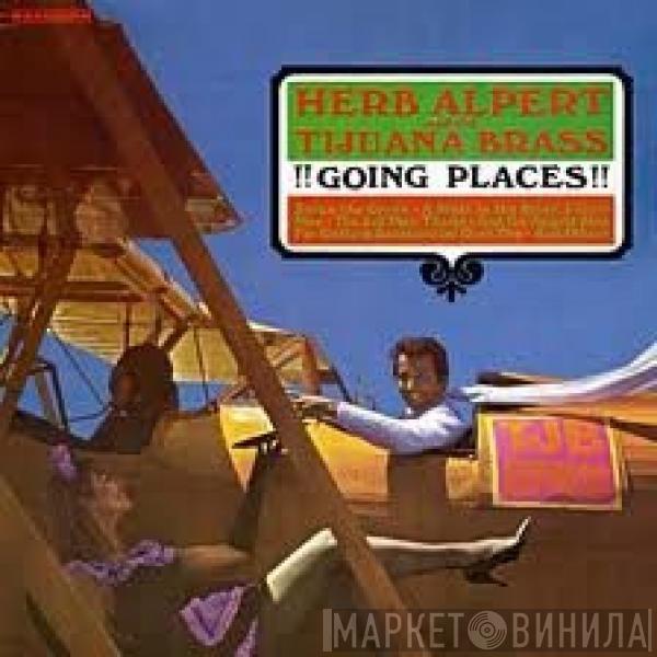  Herb Alpert & The Tijuana Brass  - !!Going Places!!
