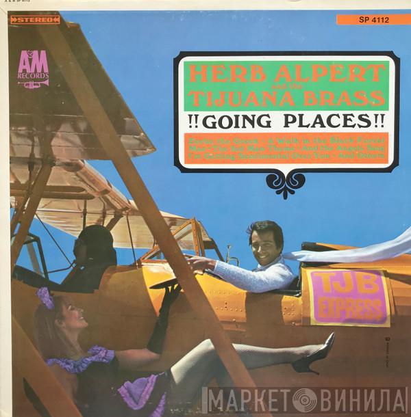  Herb Alpert & The Tijuana Brass  - !!Going Places!!