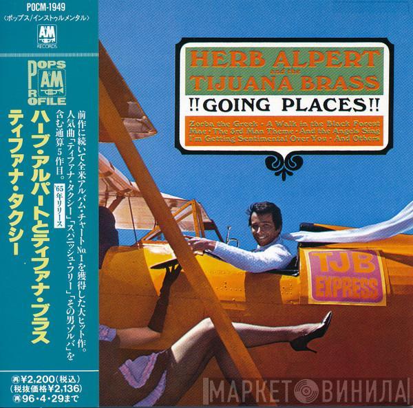  Herb Alpert & The Tijuana Brass  - !!Going Places!!