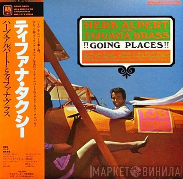  Herb Alpert & The Tijuana Brass  - !!Going Places!!