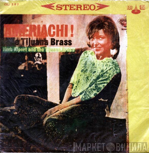  Herb Alpert & The Tijuana Brass  - Ameriachi! / The Tijuana Brass Vol. 2