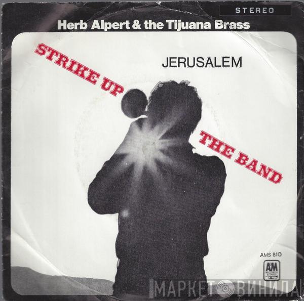  Herb Alpert & The Tijuana Brass  - Jerusalem / Strike Up The Band