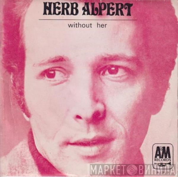  Herb Alpert & The Tijuana Brass  - Without Her / Sandbox