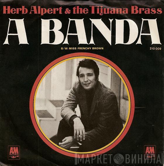  Herb Alpert & The Tijuana Brass  - A Banda
