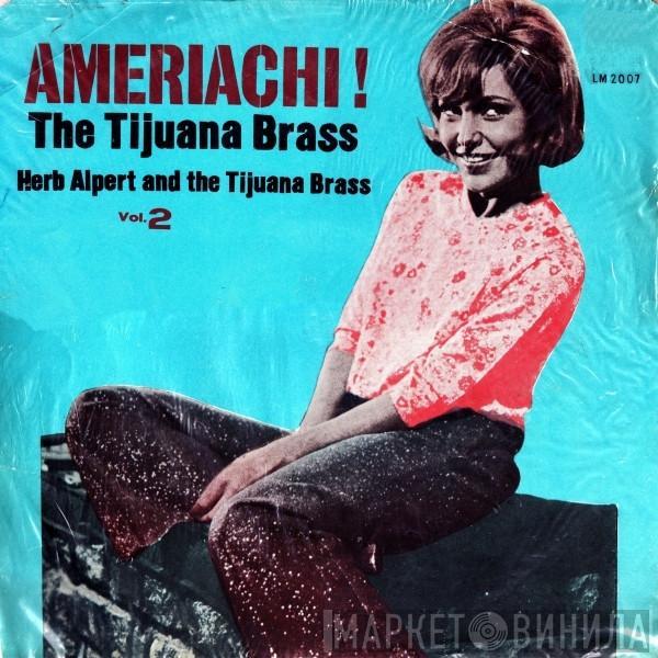  Herb Alpert & The Tijuana Brass  - Ameriachi! The Tijuana Brass, Vol. 2