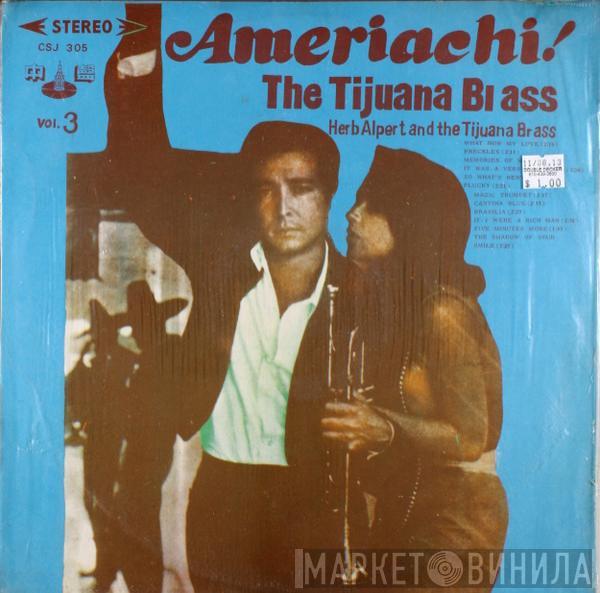  Herb Alpert & The Tijuana Brass  - Ameriachi! Vol. 3