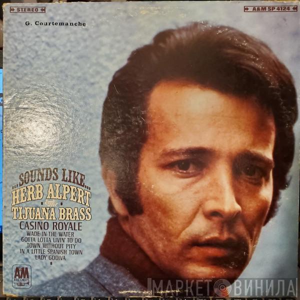  Herb Alpert & The Tijuana Brass  - Sounds Like...Herb Alpert & The Tijuana Brass