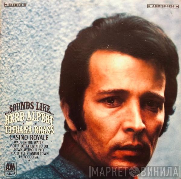  Herb Alpert & The Tijuana Brass  - Sounds Like...Herb Alpert & The Tijuana Brass