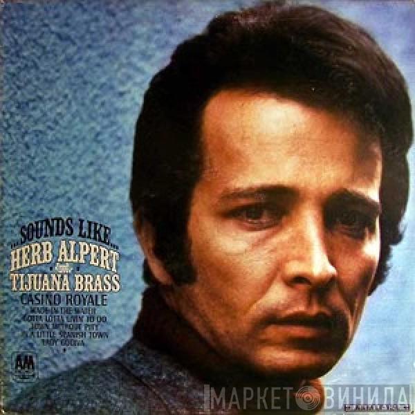  Herb Alpert & The Tijuana Brass  - Sounds Like