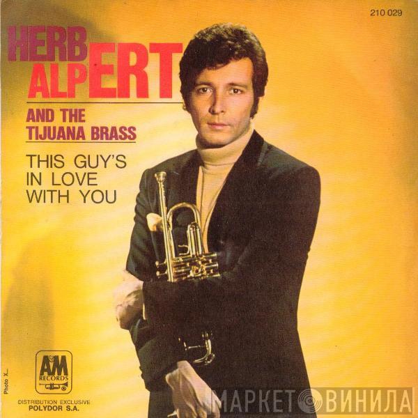 Herb Alpert & The Tijuana Brass - This Guy's In Love With You / A Quiet Tear