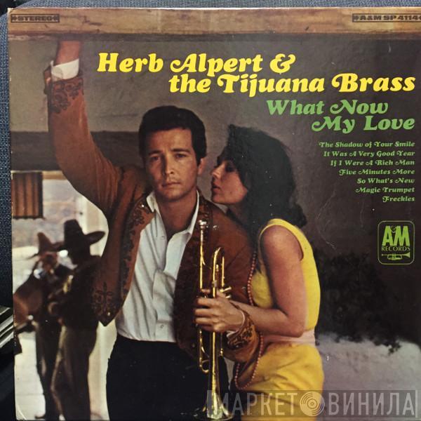  Herb Alpert & The Tijuana Brass  - What Now My Love