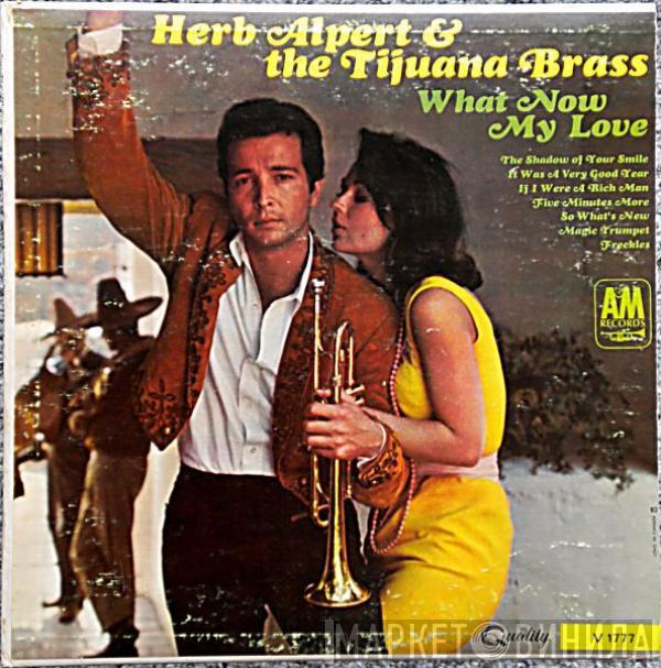  Herb Alpert & The Tijuana Brass  - What Now My Love