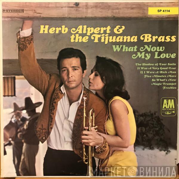 Herb Alpert & The Tijuana Brass  - What Now My Love