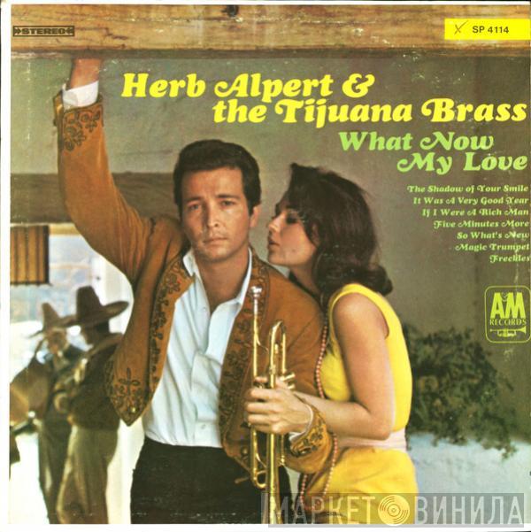  Herb Alpert & The Tijuana Brass  - What Now My Love