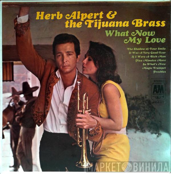 Herb Alpert & The Tijuana Brass - What Now My Love