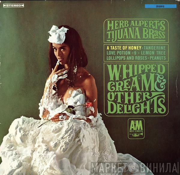  Herb Alpert & The Tijuana Brass  - Whipped Cream & Other Delights