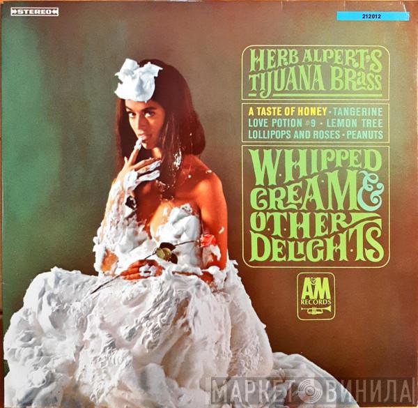  Herb Alpert & The Tijuana Brass  - Whipped Cream & Other Delights