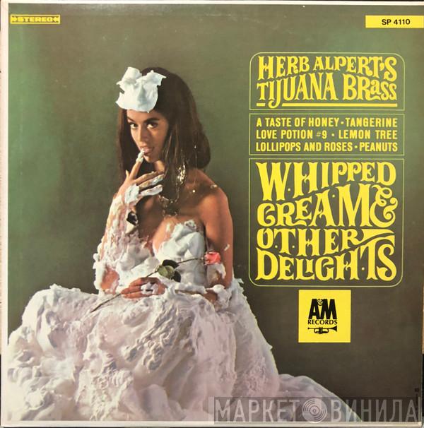  Herb Alpert & The Tijuana Brass  - Whipped Cream & Other Delights