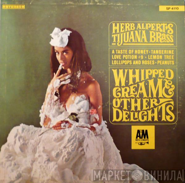  Herb Alpert & The Tijuana Brass  - Whipped Cream & Other Delights