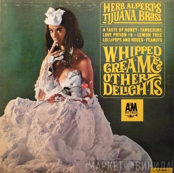  Herb Alpert & The Tijuana Brass  - Whipped Cream & Other Delights