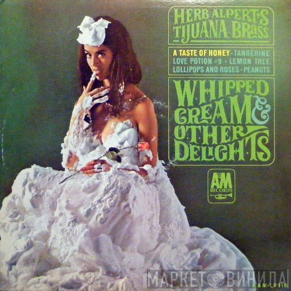  Herb Alpert & The Tijuana Brass  - Whipped Cream & Other Delights