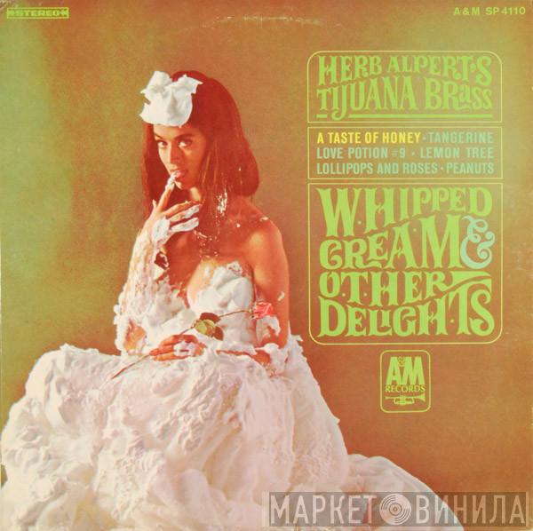  Herb Alpert & The Tijuana Brass  - Whipped Cream & Other Delights