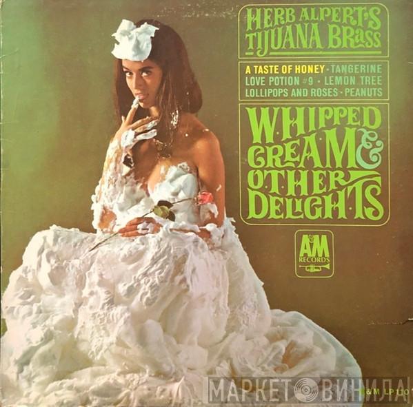  Herb Alpert & The Tijuana Brass  - Whipped Cream & Other Delights