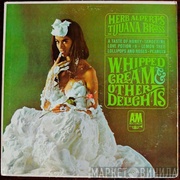  Herb Alpert & The Tijuana Brass  - Whipped Cream & Other Delights