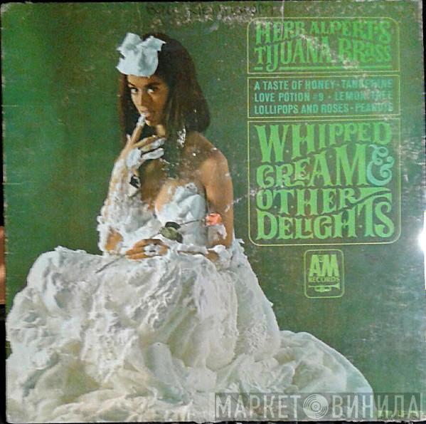  Herb Alpert & The Tijuana Brass  - Whipped Cream & Other Delights