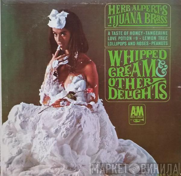  Herb Alpert & The Tijuana Brass  - Whipped Cream & Other Delights