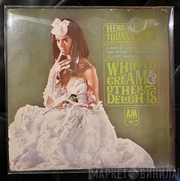  Herb Alpert & The Tijuana Brass  - Whipped Cream & Other Delights