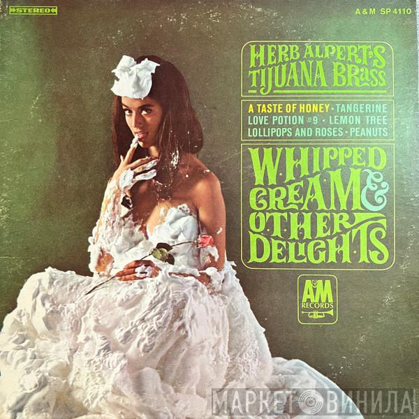  Herb Alpert & The Tijuana Brass  - Whipped Cream & Other Delights