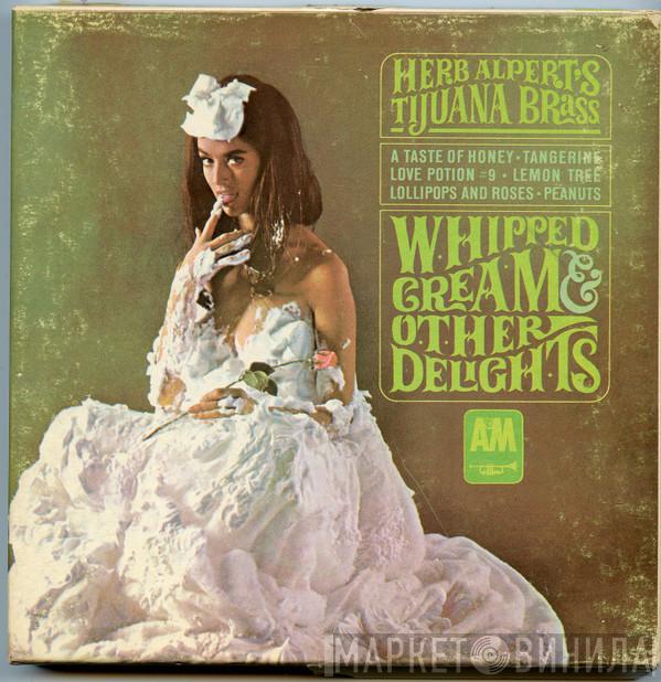  Herb Alpert & The Tijuana Brass  - Whipped Cream & Other Delights