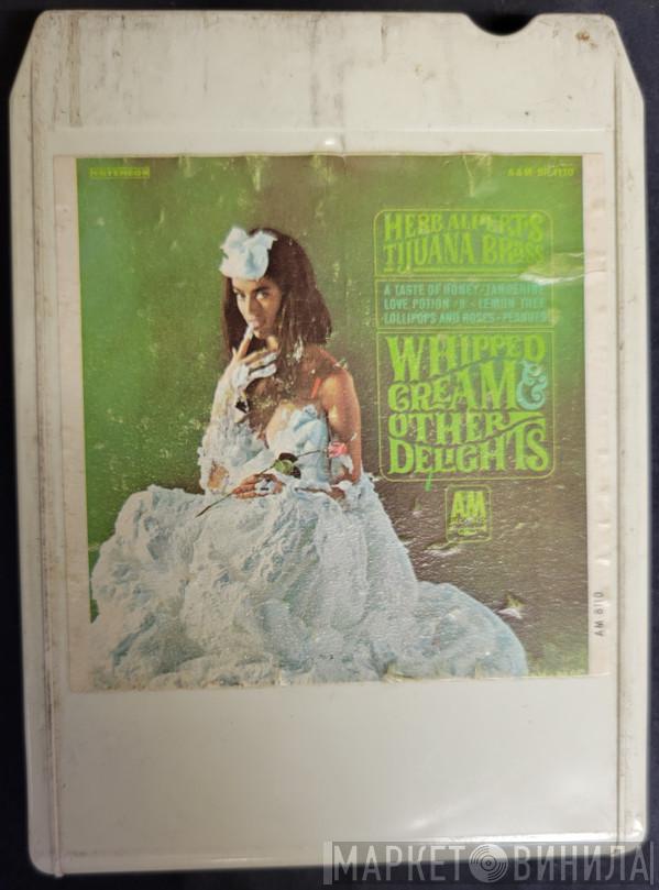  Herb Alpert & The Tijuana Brass  - Whipped Cream & Other Delights