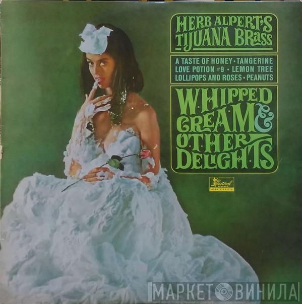  Herb Alpert & The Tijuana Brass  - Whipped Cream & Other Delights