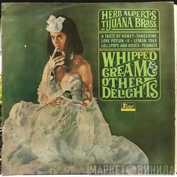  Herb Alpert & The Tijuana Brass  - Whipped Cream & Other Delights
