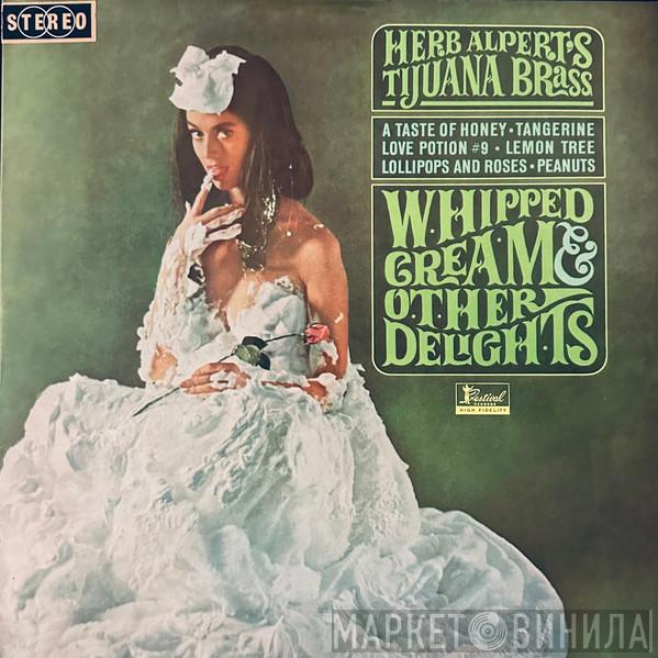  Herb Alpert & The Tijuana Brass  - Whipped Cream & Other Delights