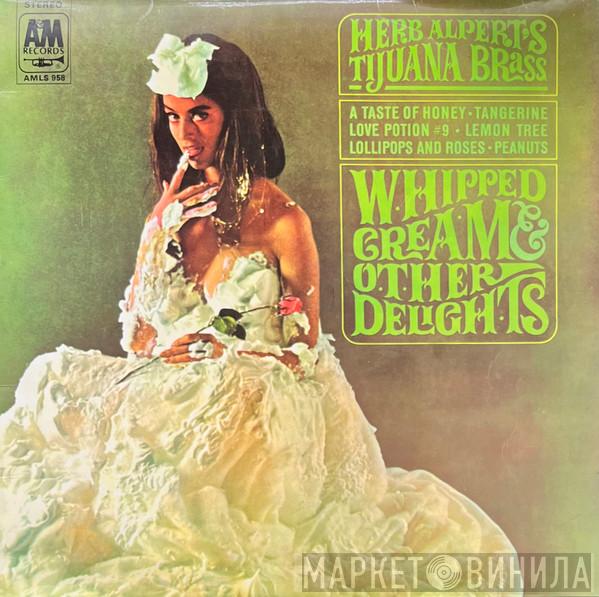 Herb Alpert & The Tijuana Brass  - Whipped Cream & Other Delights
