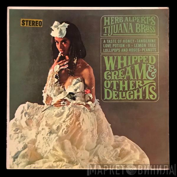  Herb Alpert & The Tijuana Brass  - Whipped Cream & Other Delights