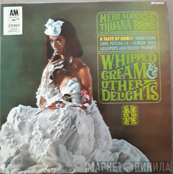  Herb Alpert & The Tijuana Brass  - Whipped Cream & Other Delights