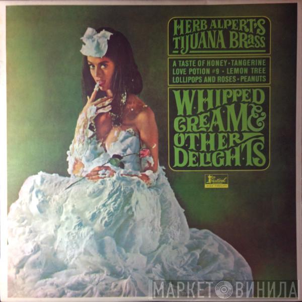  Herb Alpert & The Tijuana Brass  - Whipped Cream & Other Delights
