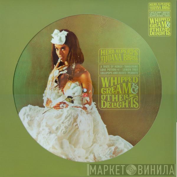  Herb Alpert & The Tijuana Brass  - Whipped Cream & Other Delights