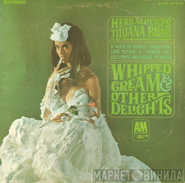  Herb Alpert & The Tijuana Brass  - Whipped Cream & Other Delights